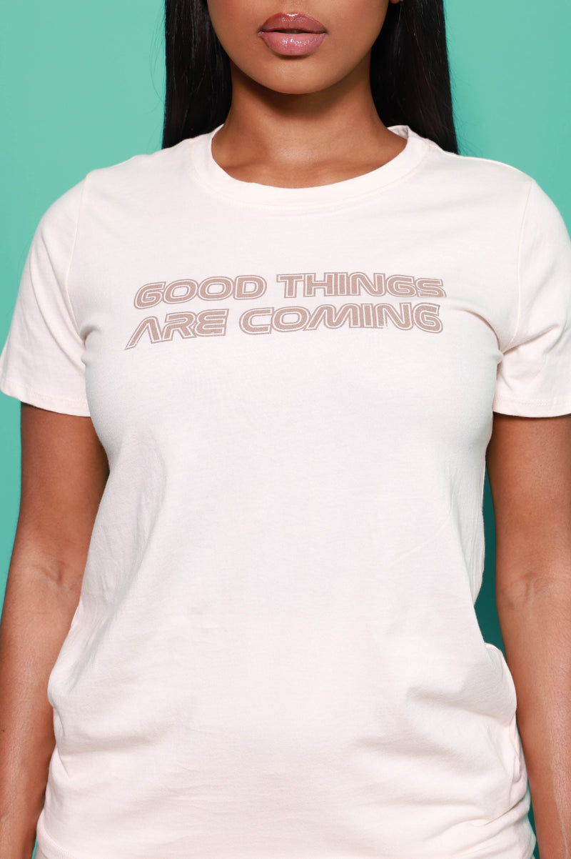 Good Things Are Coming Graphic Printed T-Shirt